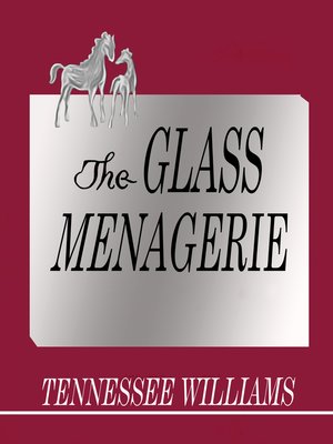 The Glass Menagerie - Audiobook